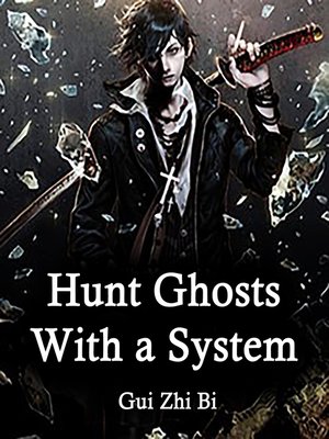 cover image of Hunt Ghosts With a System
